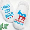 I Only Cry When Republicans Hold Me Baby Socks