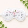 A Tini Bit Hungover Sleep Masks
