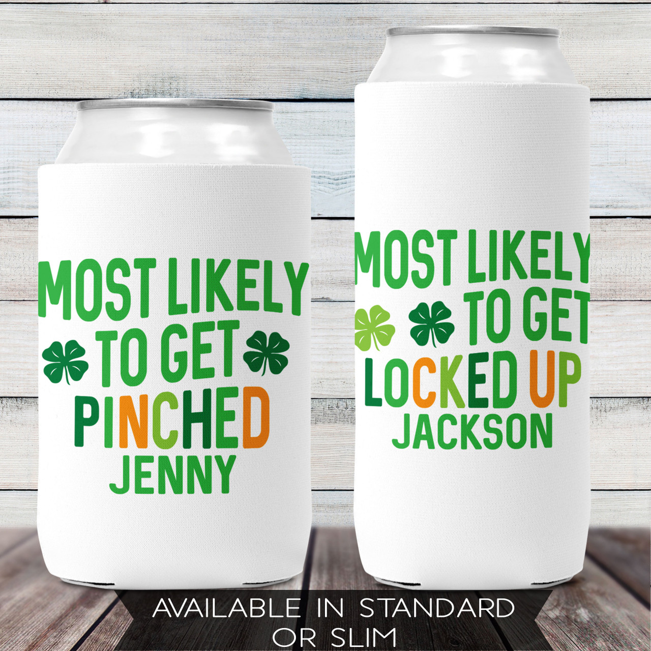 https://cdn11.bigcommerce.com/s-5grzuu6/images/stencil/1280w/products/6542/53471/St-Patricks-Day-Most-Likely-To_Custom_Can-Coolers__35279.1677863946.jpg