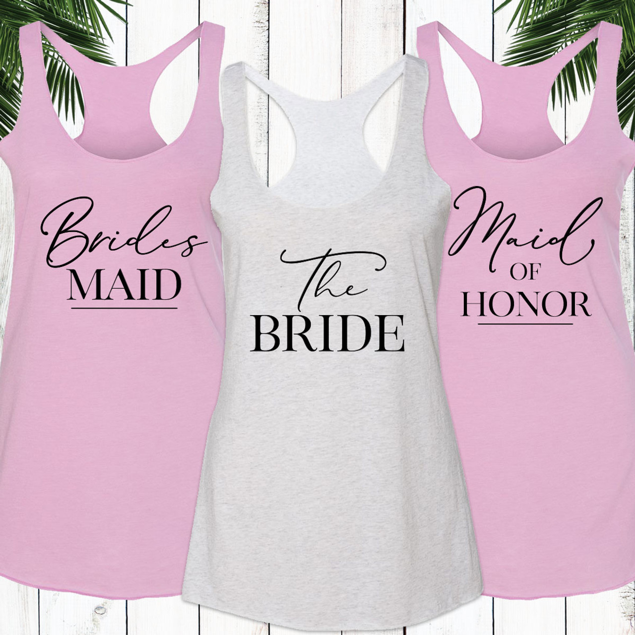 bride maid of honor and bridesmaid shirts