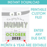 Printable Going To Be A Mummy Pregnancy Announcement Sign (Editable - Instant Download!)