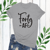 Forty AF T-Shirt