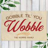 Gobble Til You Wobble Placemats