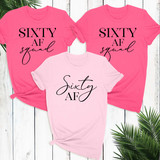 Sixty AF Squad T-Shirt