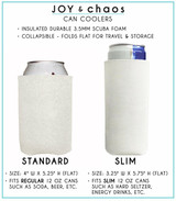 Custom Can Coolers - Standard Beer Can Cozies + Personalized Slim Can Sleeves for Hard Seltzer | Joy & Chaos