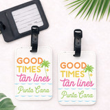 Good Times + Tan Lines Luggage Tags