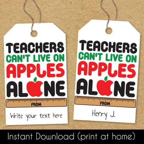 Funny Thank You Printable Teacher Gift Tags - Digital Download File Teacher Tags to Print at Home - Teachers Can't Live on Apples Alone Teacher Appreciation Bulk Hang Tags