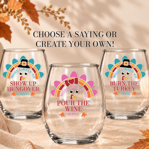 Most Likely to Turkey Shatterproof Wine Glass