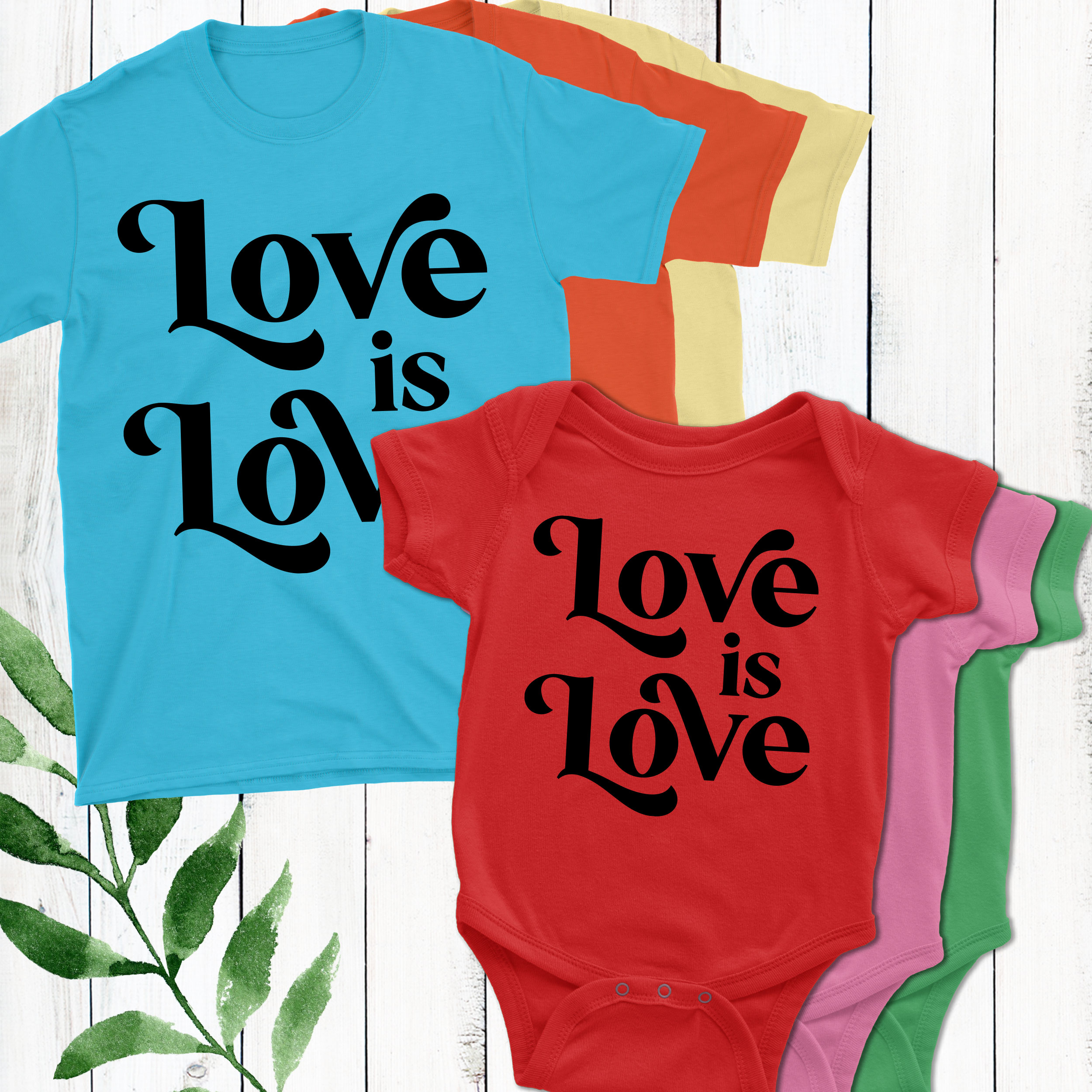 Love Is Love Baby + Kids Shirts