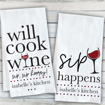 Will Cook For Wine Custom Kitchen Towels