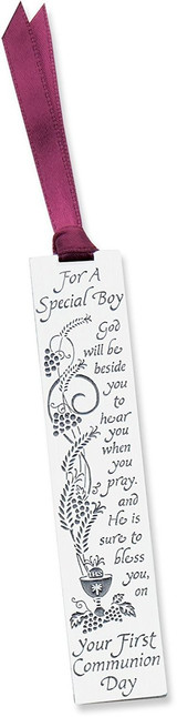 Stainless "First Communion Day" Bookmarks. "Special Boy" Bookmark measures 3.5" X 3/4".    Burgundy satin ribbon is attached. "God will be beside you to hear you when you pray and He is sure to bless you on Your First Communion Day"