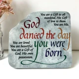 God Danced the Day You Were Born Plaque