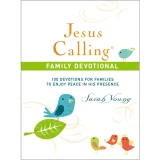 Jesus Calling - Family Devotional: 100 Devotions for Families to Enjoy Peace in His Presence 