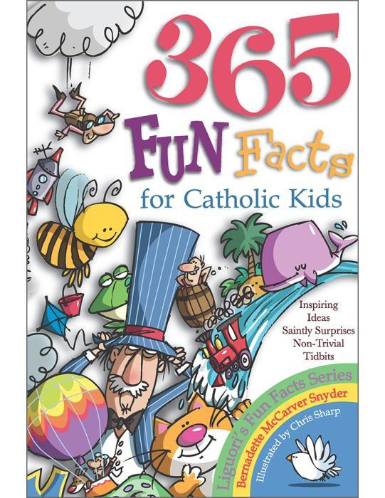 365 Fun Facts for Catholic Kids - Giftswithlove,Inc.
