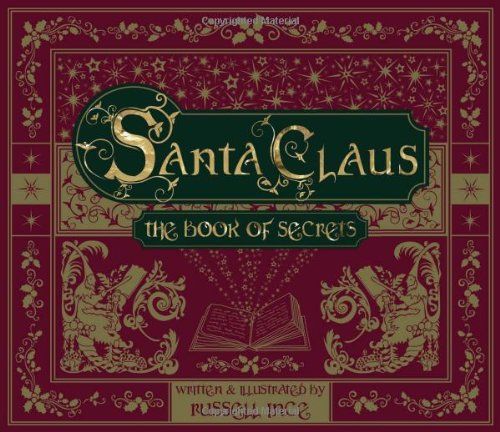 Santa Claus, The Book of Secrets. Written and Illustrated by Russell Ince. After centuries of closely guarding ancient secrets, in his own words, chapter by chapter, Santa Claus answers all of the questions that have tantalized children for centuries. Discover new secrets together, as a family, each night in the run up to Christmas in this magical Christmas story for kids. Buy in conjunction with the 8.25" Christmas Hour Glass for "Naughty' or "Nice" (Item #130135)  Buy now....Pre Christmas Special!