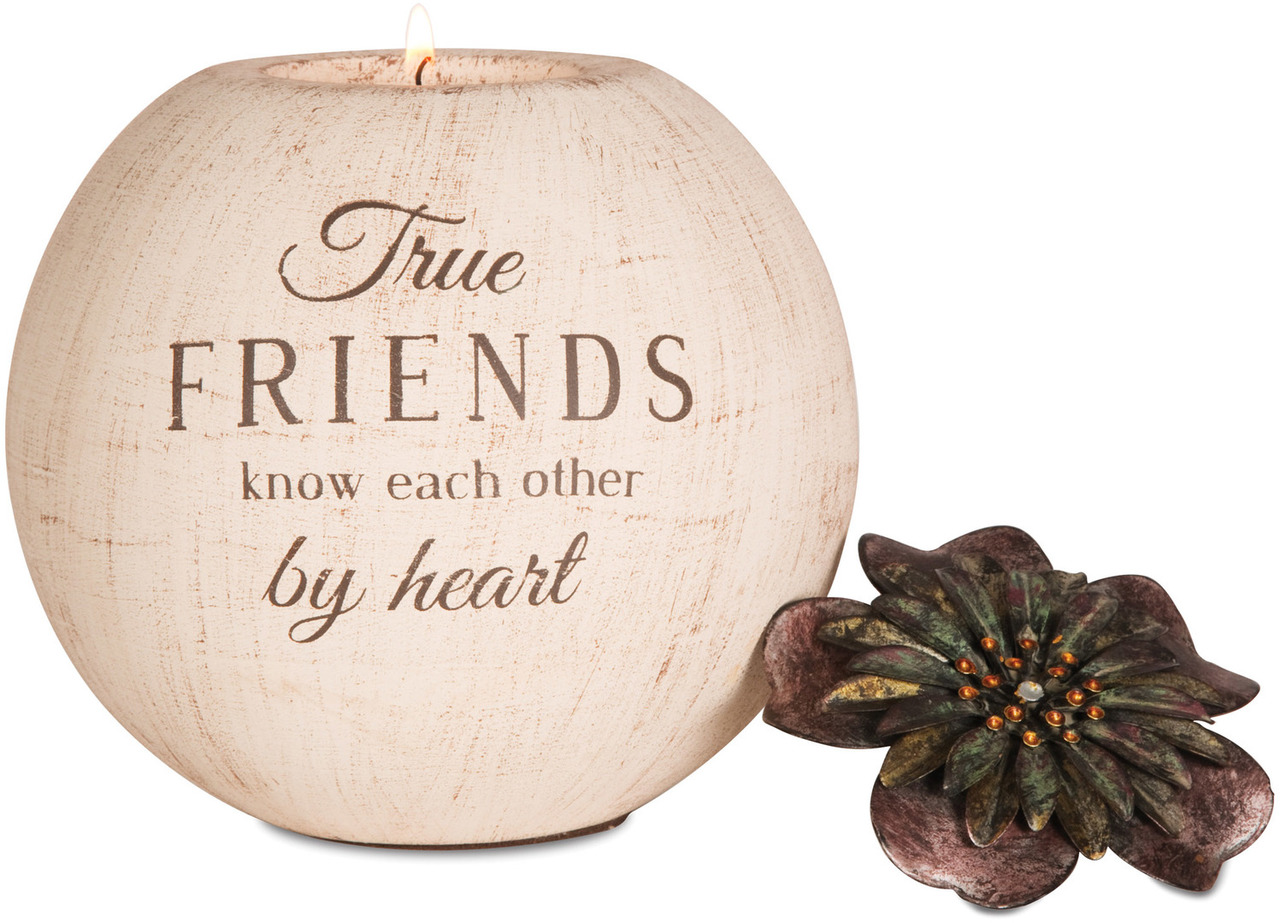 5" Round Tea Light Holder. "True Friends know each other by heart" Comes with one tea light candle.