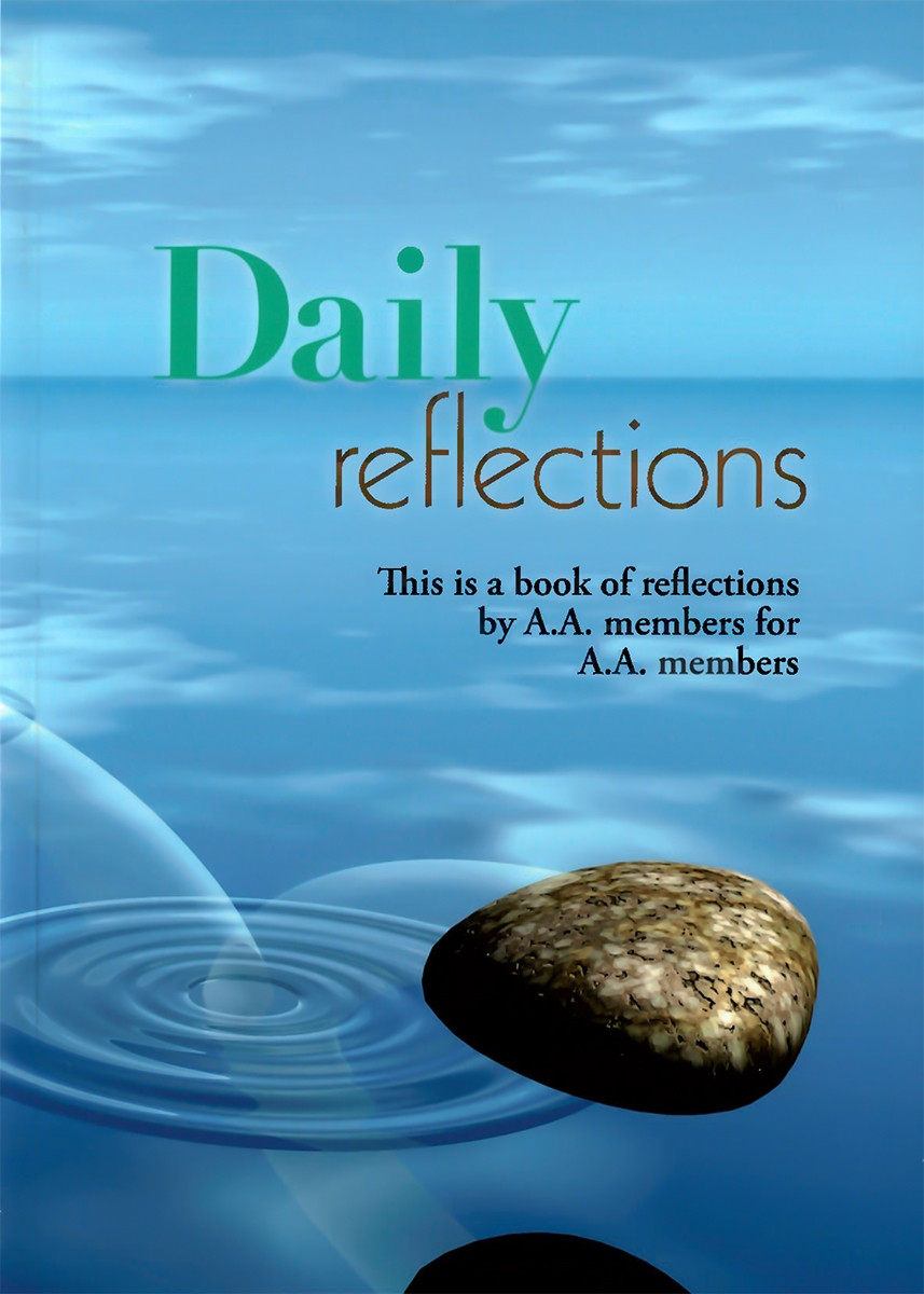 Daily Reflections, A Book of Reflections for AA Members 