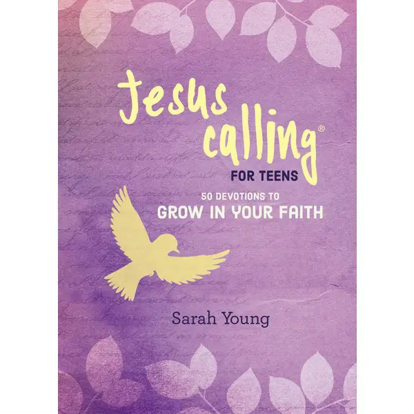 Jesus Calling for Teens - 50 Devotions to Grow in Your Faith 
