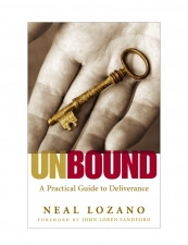 Unbound-A Practical Guide to Deliverance by Neal Lozano