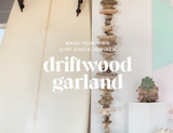 ​ DIY DRIFTWOOD GARLAND COURTESY OF BILLABONG ​ DIY DRIFTWOOD GARLAND COURTESY OF BILLABONG