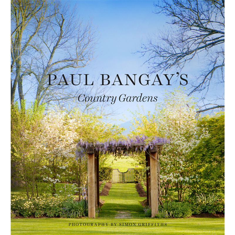 PAUL BANGAY’S COUNTRY GARDENS