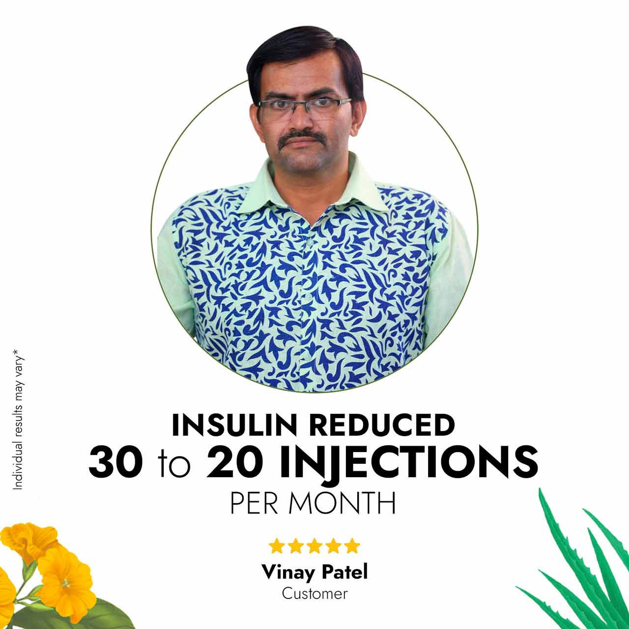 Kapiva Dia Free Juice customer review by Vinay Patel, insulin reduced from 30 to 20 injections per month, 5 star rating
