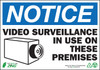 NOTICE Video Surveillance In Use On These Premises