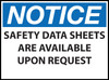 Notice Sign, Safety Data Sheets Available Upon Request