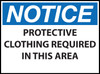 Notice Sign, Protective Clothing Required