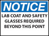 Notice Sign, Lab Coat and Safety Glasses Required