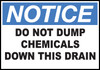 Notice Sign Do Not Dump Chemicals Down Drain