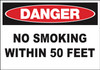 Danger No Smoking Within 50 Feet Sign
