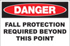 Danger Sign, Fall Protection Required Beyond This Point, Aluminum