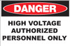 Danger Sign, High Voltage Authorized Personnel Only, Aluminum