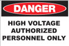 Danger High Voltage Authorized Personnel Only - Sign