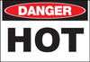 Danger Hot - Sign