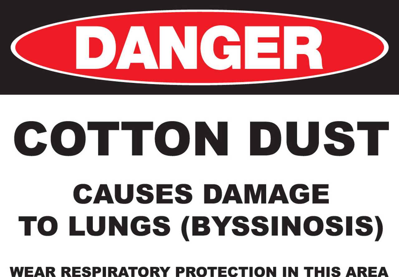 DANGER Cotton Dust