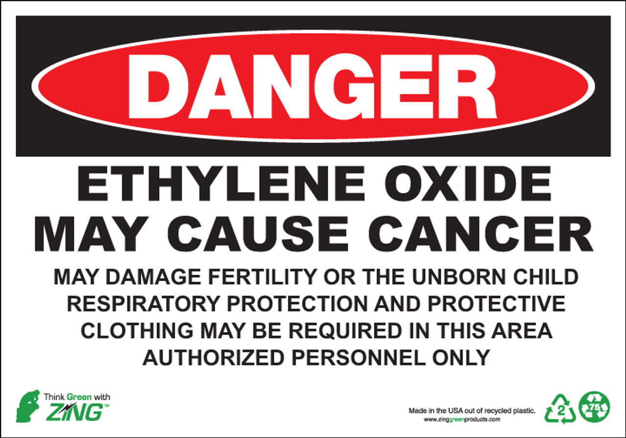 DANGER, Ethylene Oxide May Cause Cancer, May Damage Fertility Or The Unborn Child, Respiratory Protection And Protective Clothing May Be Required In This Area, Authorized Personnel Only