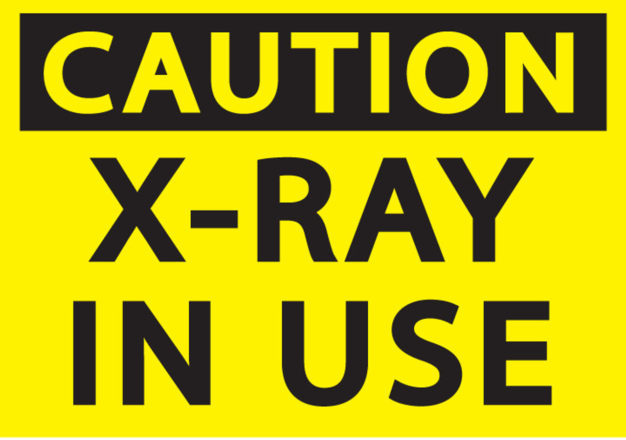 CAUTION X-RAY IN USE