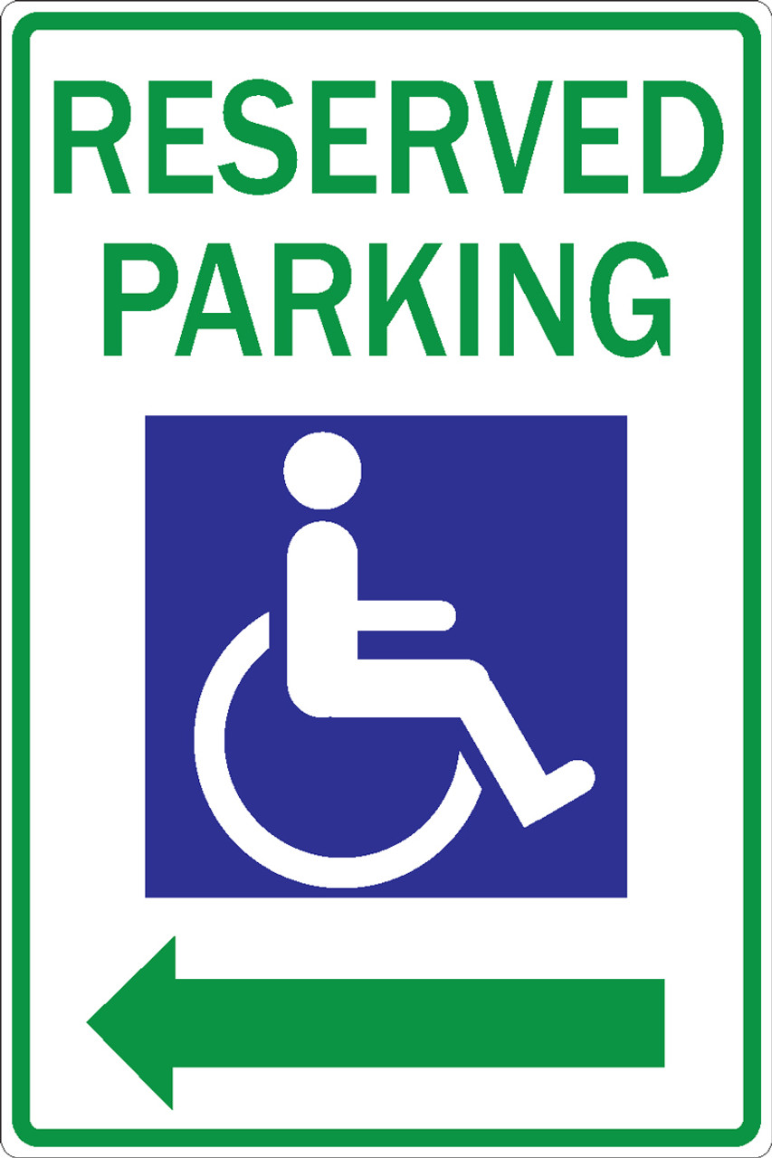 ZING Eco Parking Sign, Reserved Handicap Parking with LEFT Arrow, 18Hx12W, Available in Different Materials