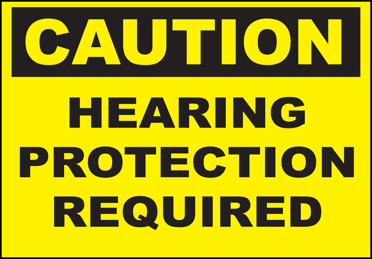 Zing Safety Sign, Caution, Hearing Protection Required, Available in Different Sizes and Materials