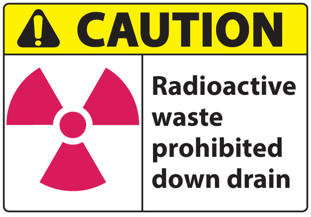 Radioactive Waste Prohibited Down Drain Sign