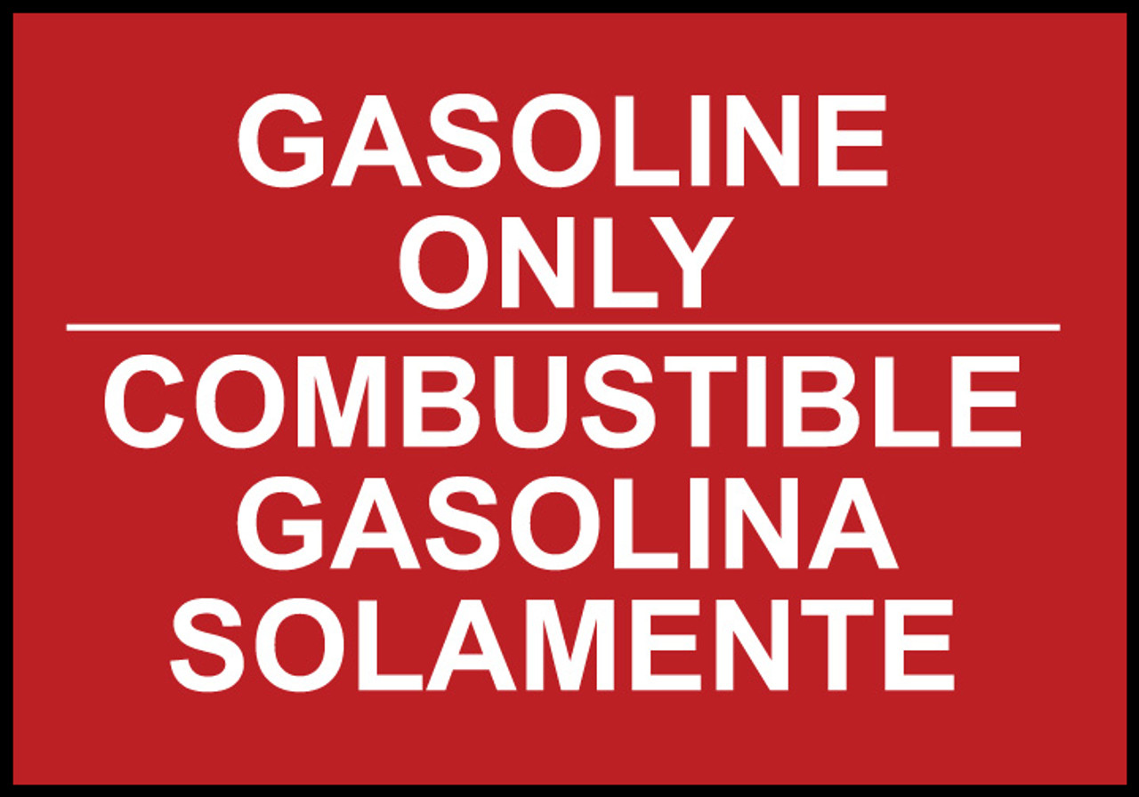 Gasoline Only Sign