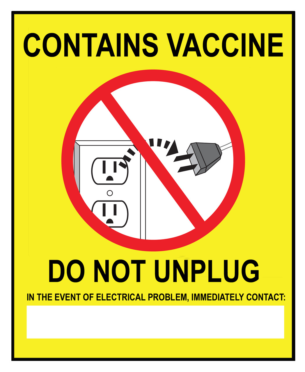 Refrigerator Label, Contains Vaccine Do Not Unplug, 6" x 4", Pressure-sensitive Adhesive, 2/pack