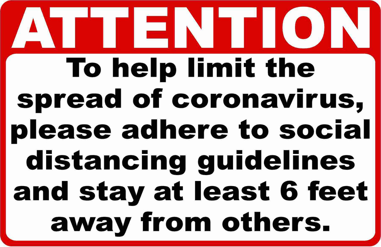 Sign, Attention, Keep 6 Feet Apart to Slow the Spread of Coronavirus.