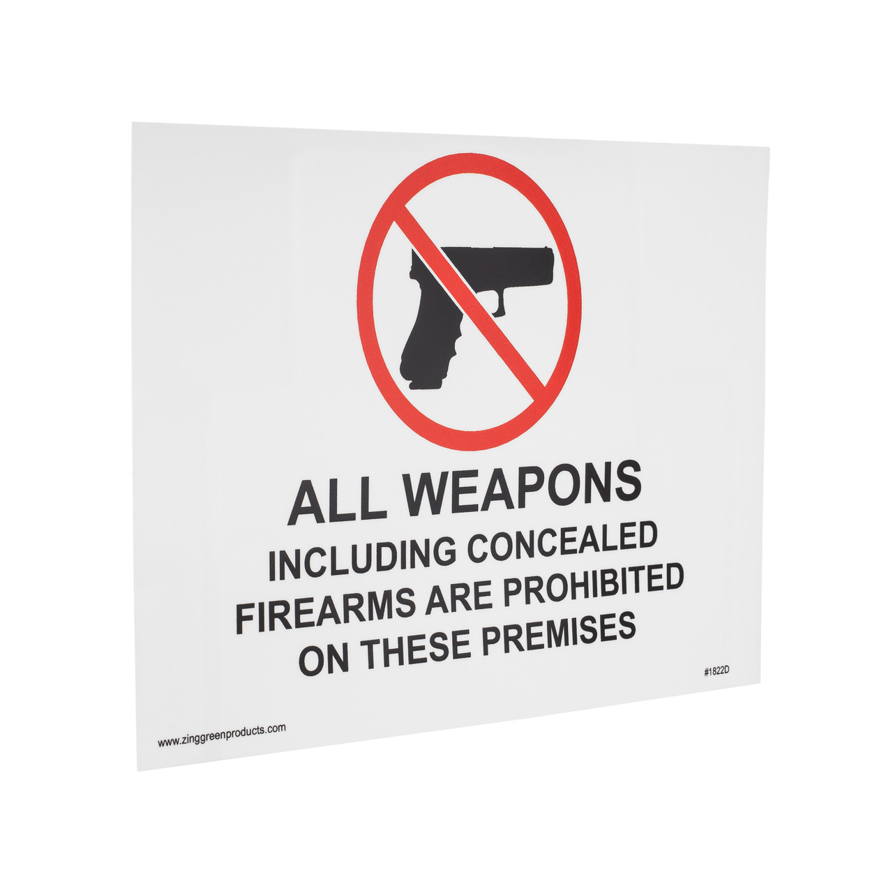 Right Angled View of All Weapons Including Concealed Firearms Are Prohibited On These Premises Sign