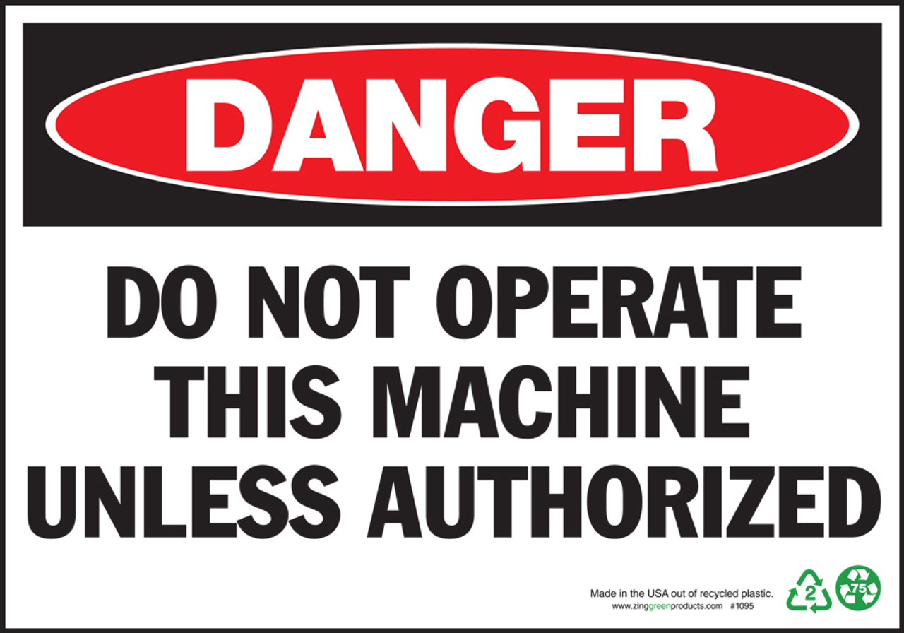 Danger Sign, Do Not Operate This Machine Unless Authorized, Plastic