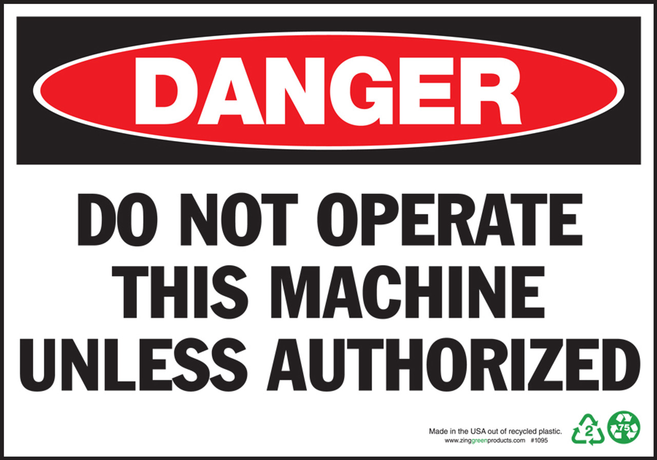 Danger Sign, Do Not Operate This Machine Unless Authorized, Aluminum