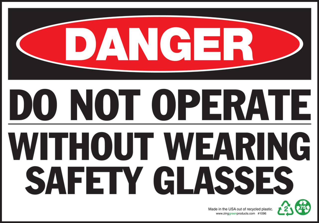 Danger Sign, Do Not Operate Without Wearing Safety Glasses, Plastic