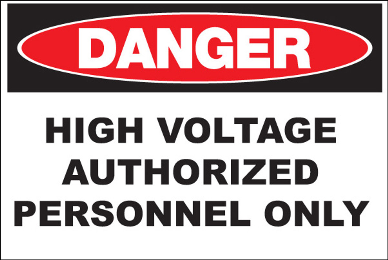 Danger Sign, High Voltage Authorized Personnel Only, Adhesive